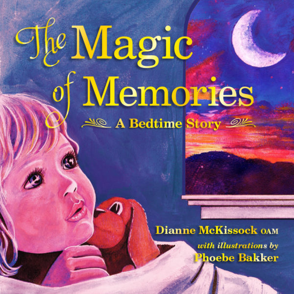 Magic of Memories - Dianne McKissock